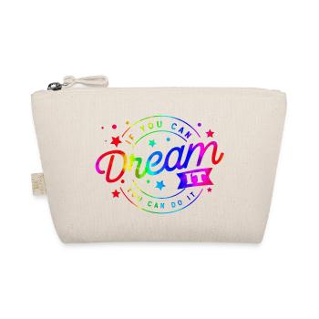 dream it happy quotes positive quote cute love - Organic Pouch - nature - Front