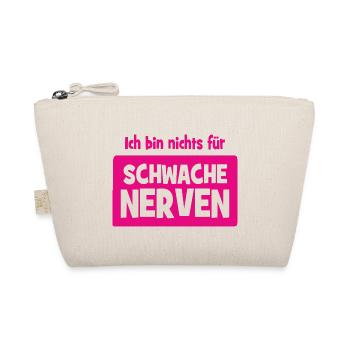 Ich bin nichts für schwache Nerven - Bio-Täschchen - Natur - Vorne