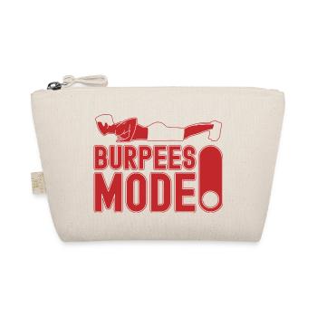 Fitness Fanatics Burpees Mode On Calisthenics Gym - Organic Pouch - nature - Front