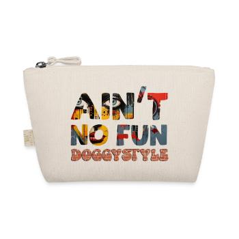 Ain't no Fun - Bio-Täschchen - Natur - Vorne