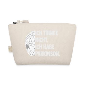 Ich trinke nicht, ich habe Parkinson. - Bio-Täschchen - Natur - Vorne