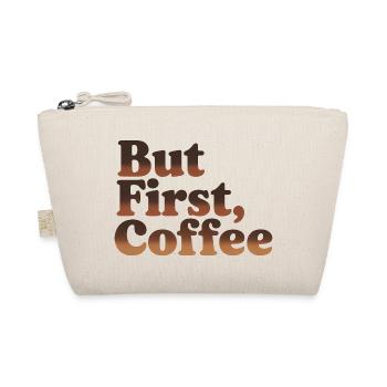 But First Coffee Humorous Coffee Quote - Organic Pouch - nature - Front