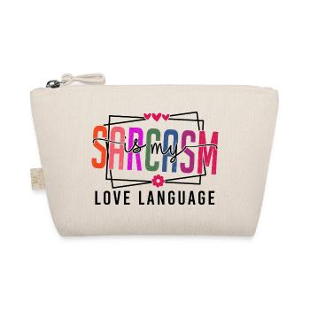 Sarcasm is my Love Language - Organic Pouch - nature - Front