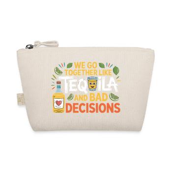 Tequila & Bad Decisions Funny Friends Gift - Organic Pouch - nature - Front