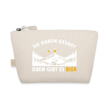 Sie haben gesagt oben gibt es Bier auf dem Berg - Bio-Täschchen - Natur - Vorne