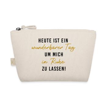 Wunderbarerer Tag, um mich in Ruhe zu lassen! - Bio-Täschchen - Natur - Vorne