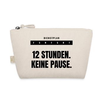 12 Stunden. Keine Pause. — Schichtdienst - Bio-Täschchen - Natur - Vorne