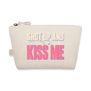 Shut Up And Kiss Me Küss Mich Einfach Valentinstag - Bio-Täschchen - Natur - Vorne