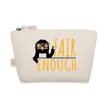 Fair Enough Witty Funny Sarcastic Pinguin Nerd - Bio-Täschchen - Natur - Vorne