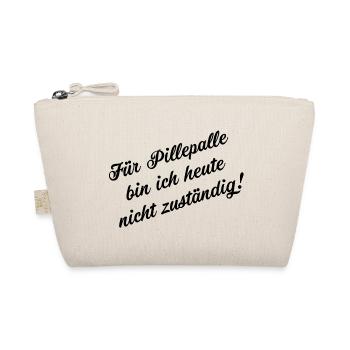 Pill palles today not too saly talk funny - Organic Pouch - nature - Front