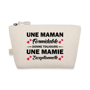 maman formidable donne toujours mamie exceptionnel - Trousse biologique - nature - Devant