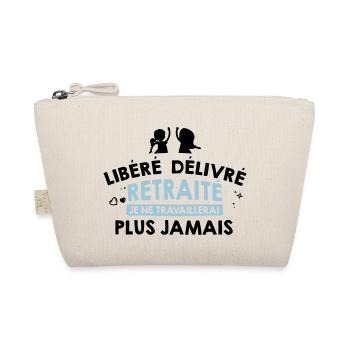Libéré délivré retraité, Humour cadeau de retraite - Trousse biologique - nature - Devant