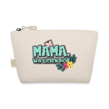 Mama, wir lieben dich! - Bio-Täschchen - Natur - Vorne