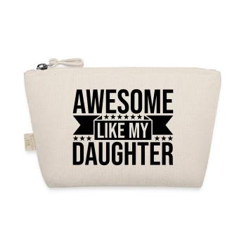 Awesome Like My Daughter - Organic Pouch - nature - Front