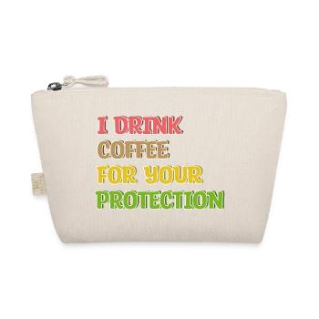 Coffee Drinking Statement Coffee Drinker Humorous - Organic Pouch - nature - Front
