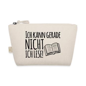 Ich kann gerade nicht. Ich Lese - Buch Lesen - Bio-Täschchen - Natur - Vorne