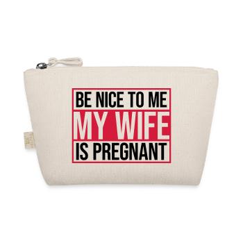 my wife is pregnant - Organic Pouch - nature - Front