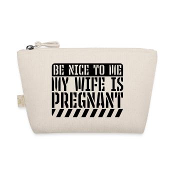 my wife is pregnant - Organic Pouch - nature - Front