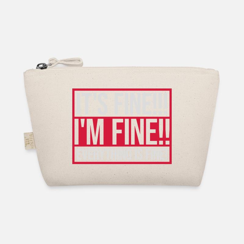 everything is fine quote Organic Pouch