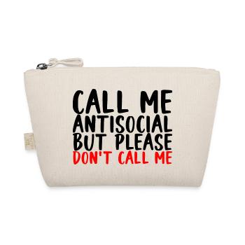 Appelez-moi antisocial mais s’il vous plaît ne m’appelez pas - Trousse biologique - nature - Devant