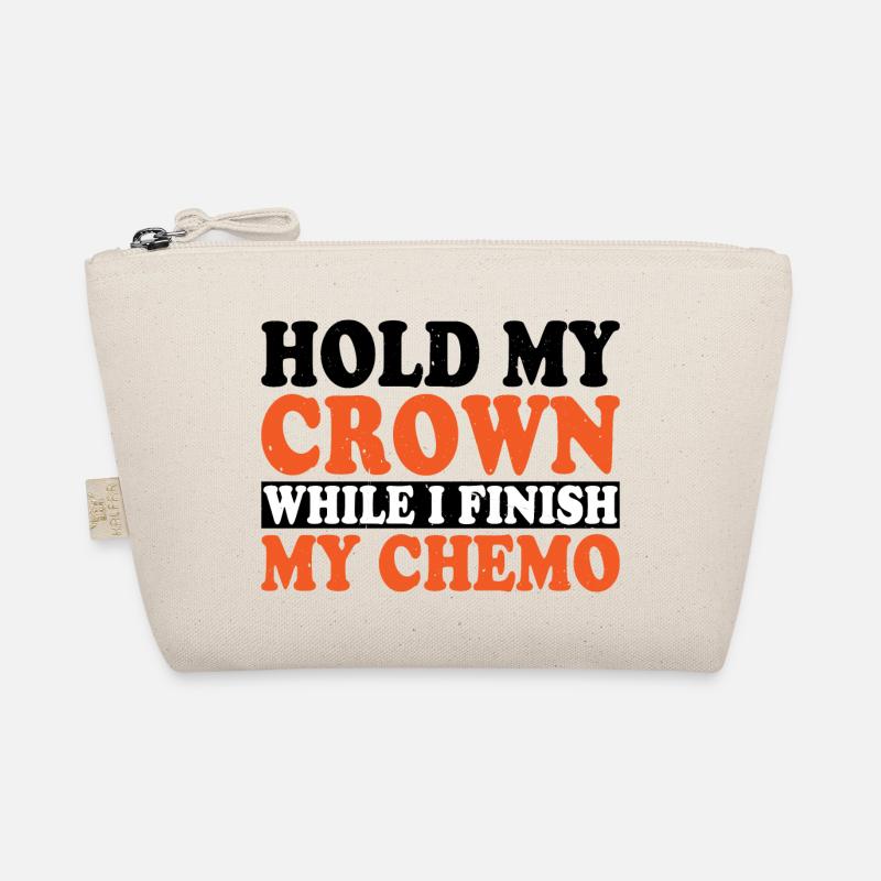 Hold My Crown While I Finish My Chemo 33 Bio-Täschchen