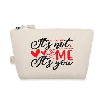 It ́s not me it ́s you - Organic Pouch - nature - Front
