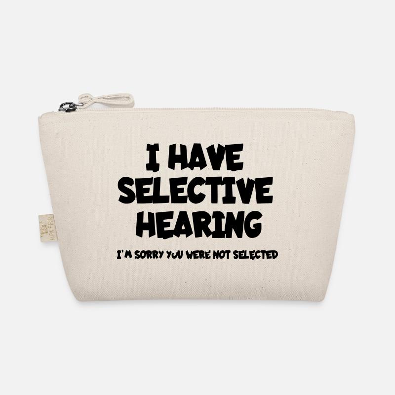 J’ai une audition sélective. Humour* Trousse biologique