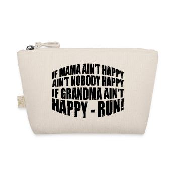 If Mama Ain't Happy Ain't Nobody Happy 4 - Organic Pouch - nature - Front