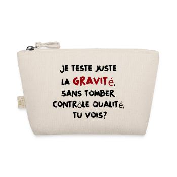 Je teste juste la gravité sans tomber - Humour - Trousse biologique - nature - Devant