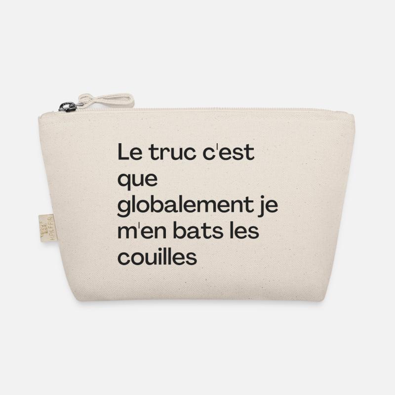 Le truc c'est que je m'en bats les couilles Trousse biologique