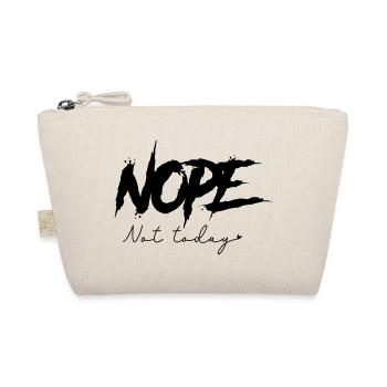 Nope - Not Today - Organic Pouch - nature - Front