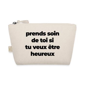 Prends soin de toi si tu veux être heureux - Trousse biologique - nature - Devant