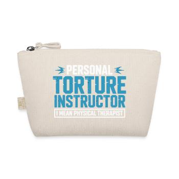 Personal Torture Instructor – Physiotherapy - Organic Pouch - nature - Front