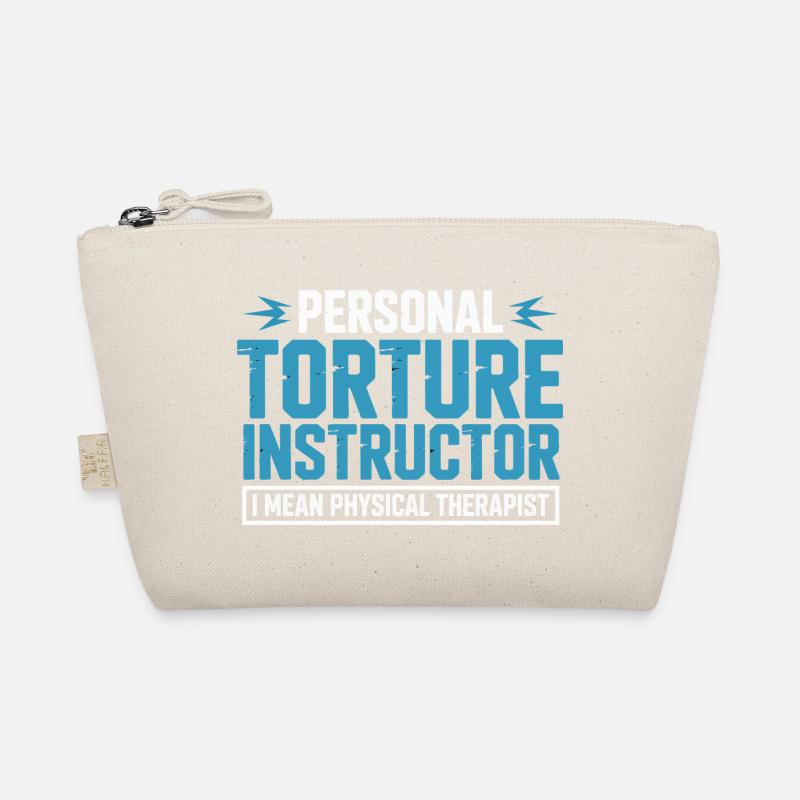 Personal Torture Instructor – Physiotherapy Organic Pouch