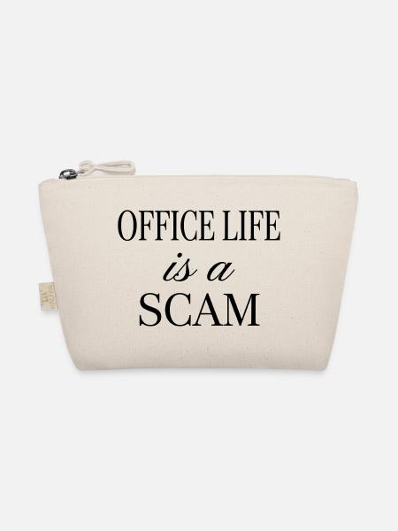 La vie de bureau est une arnaque - Citation sarcastique - Trousse biologique - nature - Devant