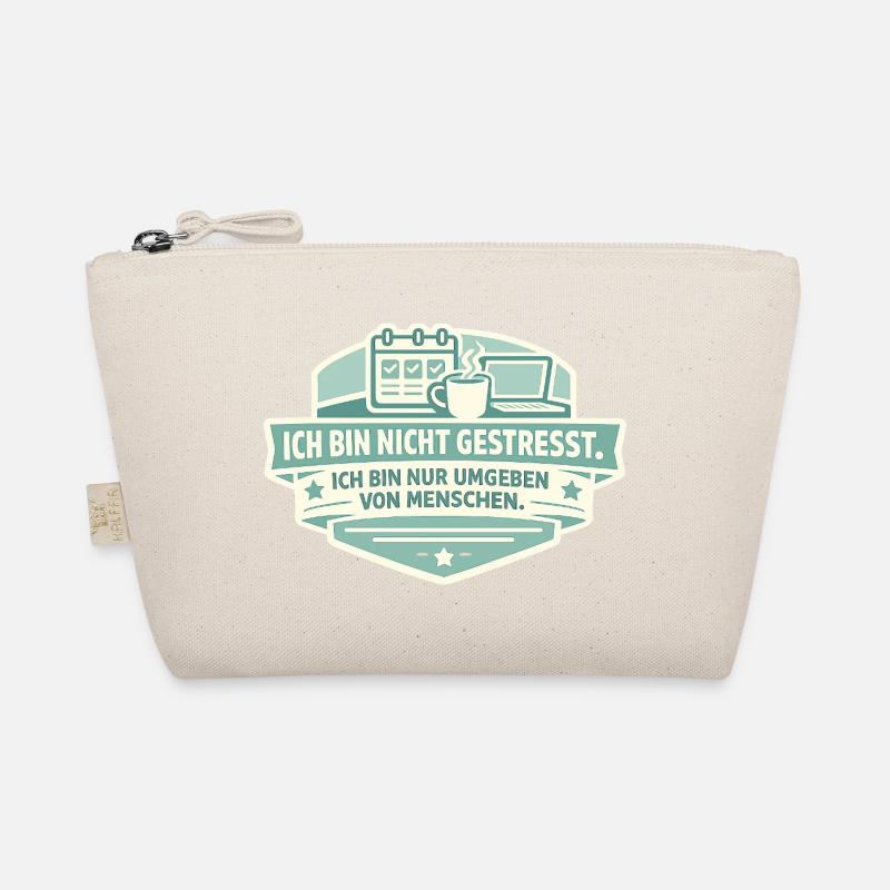 Not stressed Surrounded by people Organic Pouch