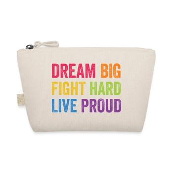 LGBT Pride Month - Dream Big. Fight Hard. Live Pro - Organic Pouch - nature - Front