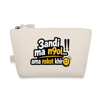 Tshirt Tunisian humor "andi mankol ama noskot khir - Trousse biologique - nature - Devant