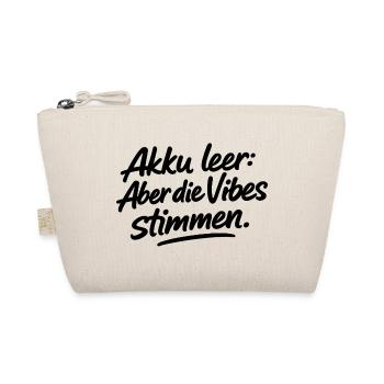 Akku leer: Aber die Vibes stimmen. - Bio-Täschchen - Natur - Vorne