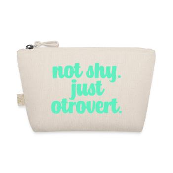 Not shy otrovert - Organic Pouch - nature - Front