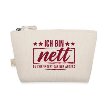Ich bin nett - Du empfindest das nur anders - Bio-Täschchen - Natur - Vorne