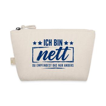 Ich bin nett - Du empfindest das nur anders - Bio-Täschchen - Natur - Vorne