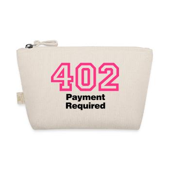Error 402 | Fehler | Errormessage - Organic Pouch - nature - Front