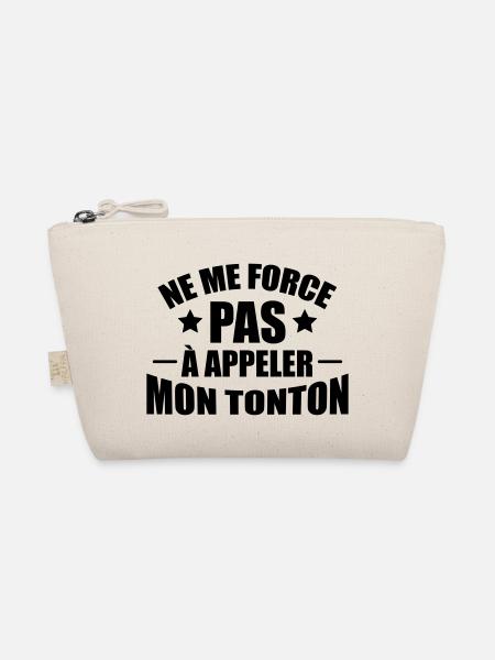 ne me force pas à appeler mon tonton - Trousse biologique - nature - Devant
