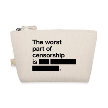 The worst thing about censorship is ... - Organic Pouch - nature - Front