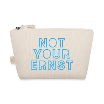 NOT YOUR ERNST - Bio-Täschchen - Natur - Vorne