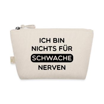 ich_bin_nichts_fur_schwache_nerven__f1 - Bio-Täschchen - Natur - Vorne