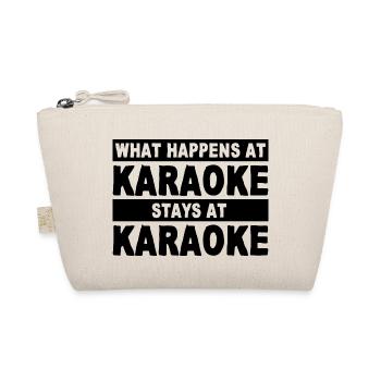 What Happens At Karaoke Stays At Karaoke - Organic Pouch - nature - Front