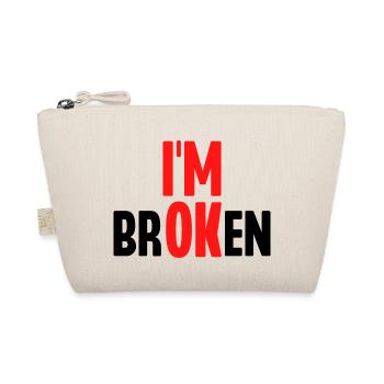 I'm Broken - Organic Pouch - nature - Front