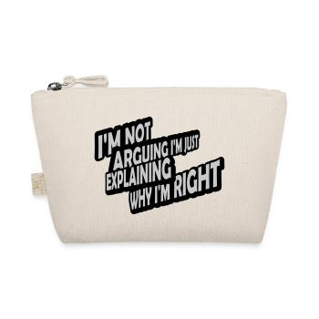 I m not arguing - Organic Pouch - nature - Front